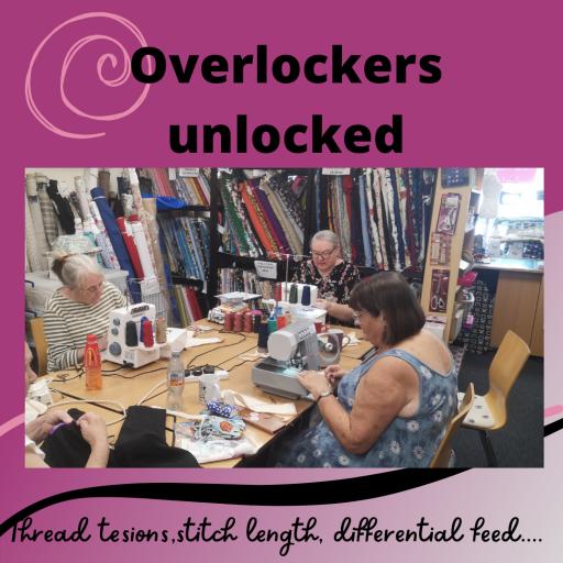 Overlockers unlocked workshop- 2 hour group workshop 2025